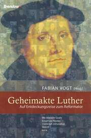 Fabian Vogt - Geheimakte Luther Geheimakte Luther